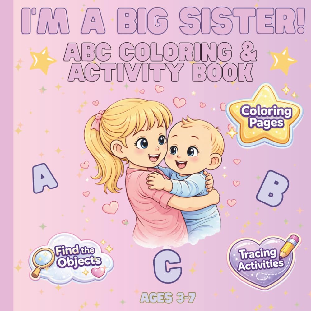 I'm a Big Sister!: ABC Coloring & Activity Book