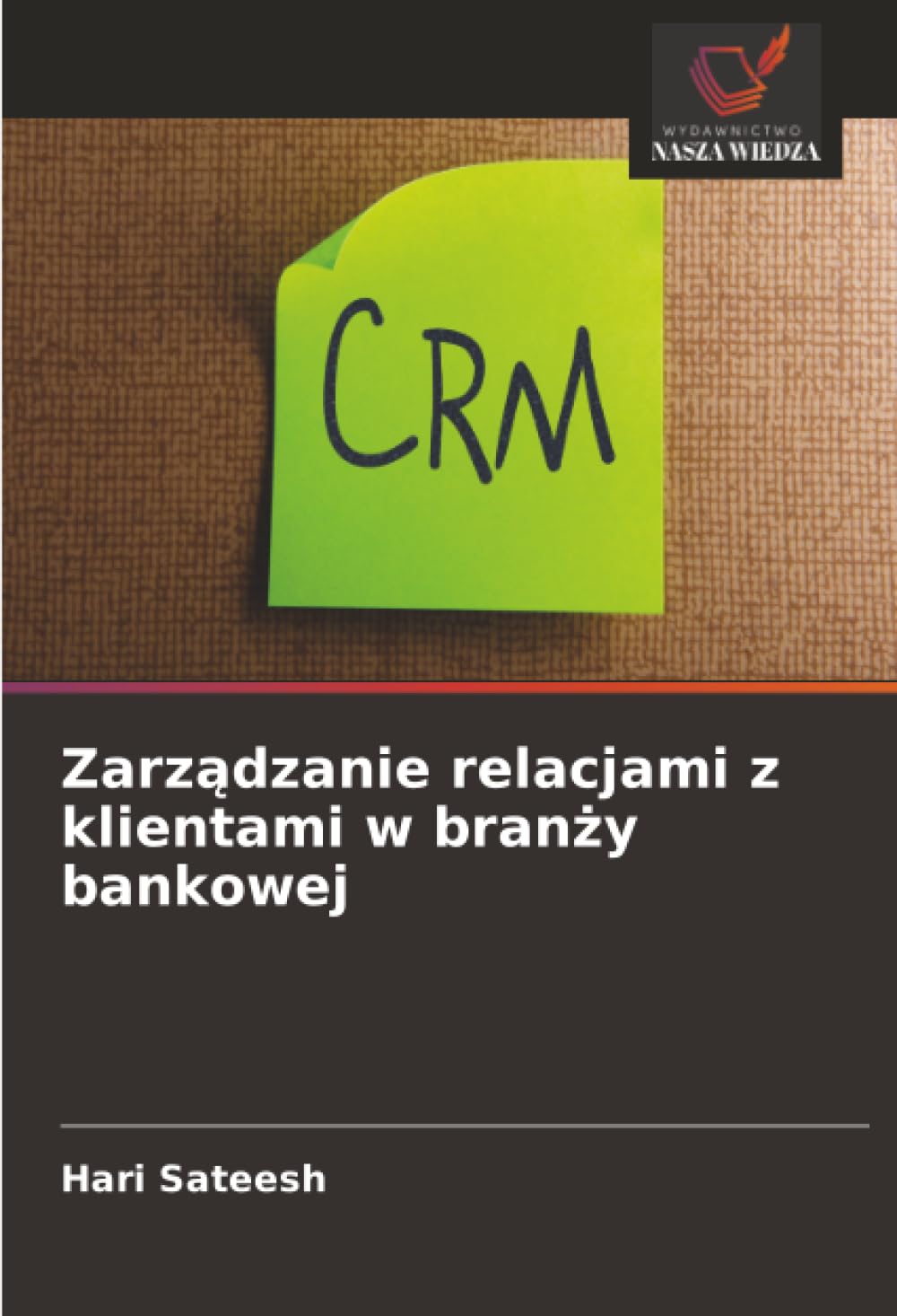Zarz¿dzanie relacjami z klientami w bran¿y bankowej