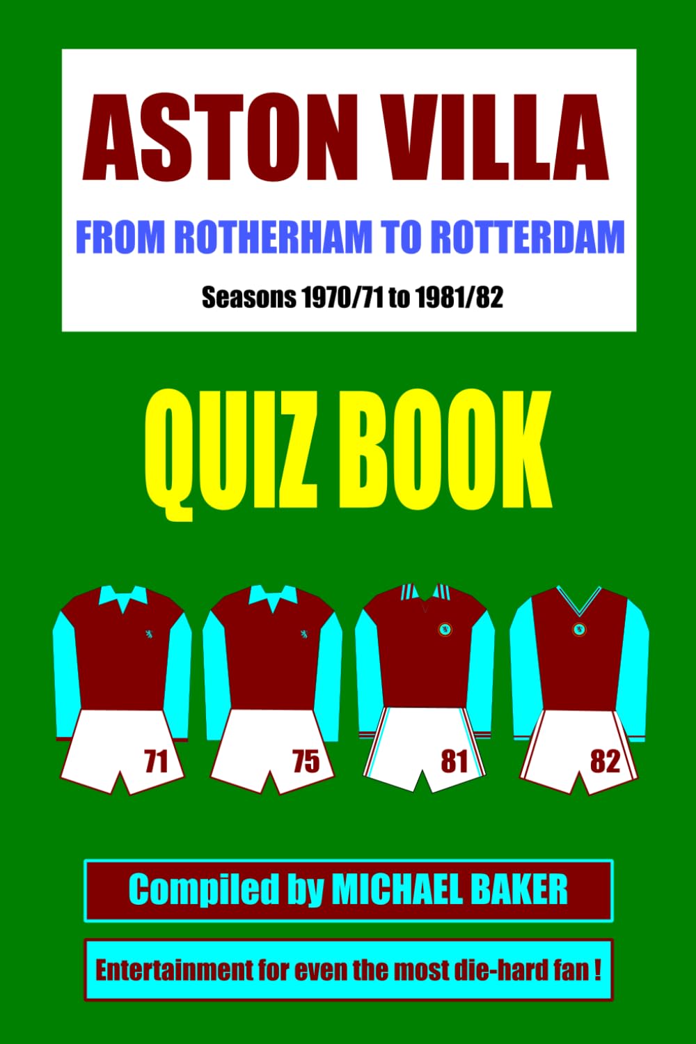 Rotherham to Rotterdam - An Aston Villa Quiz Book