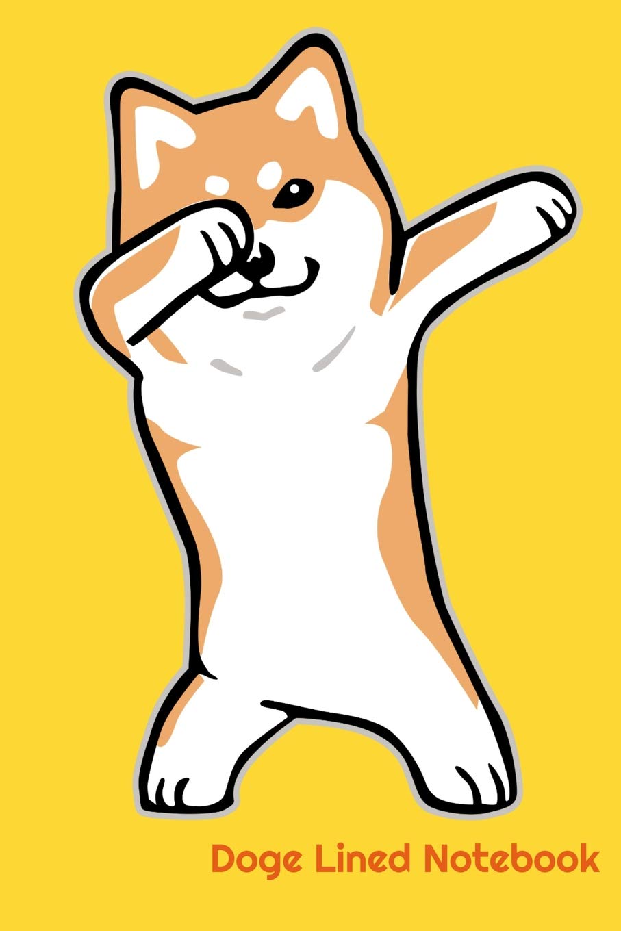 Doge Lined Notebook: DOGE MEME Dabbing Shiba Inu SHIBE 6" x 9" 120 Page Lined Notebook