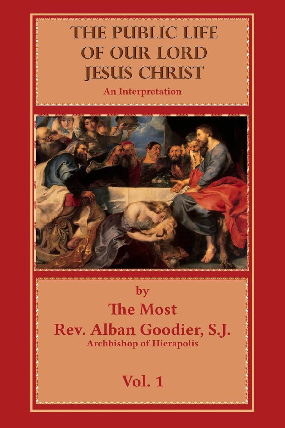 The Public Life of Our Lord Jesus Christ: An Interpretation