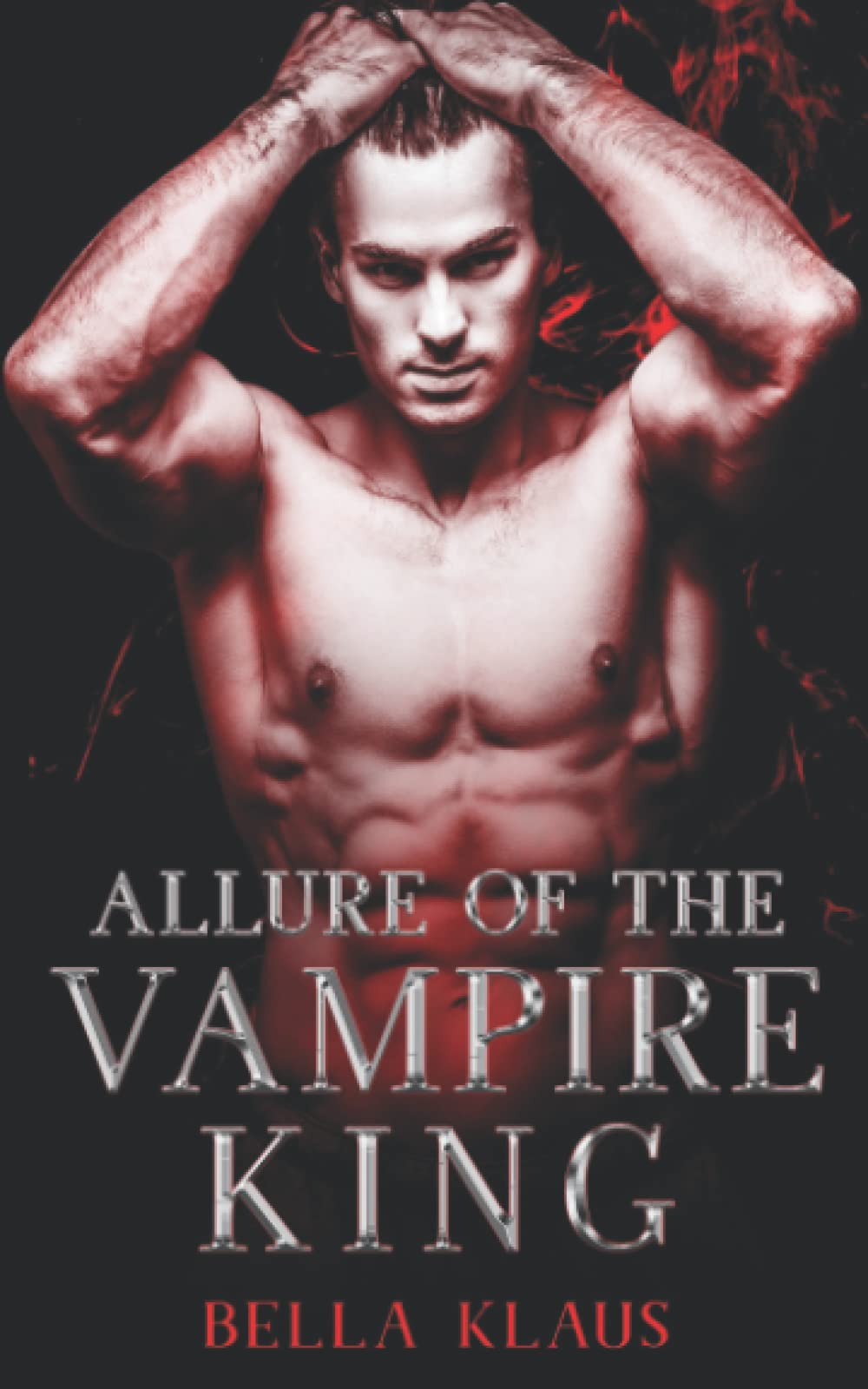 Allure of the Vampire King: A paranormal romance (Blood Fire Saga)
