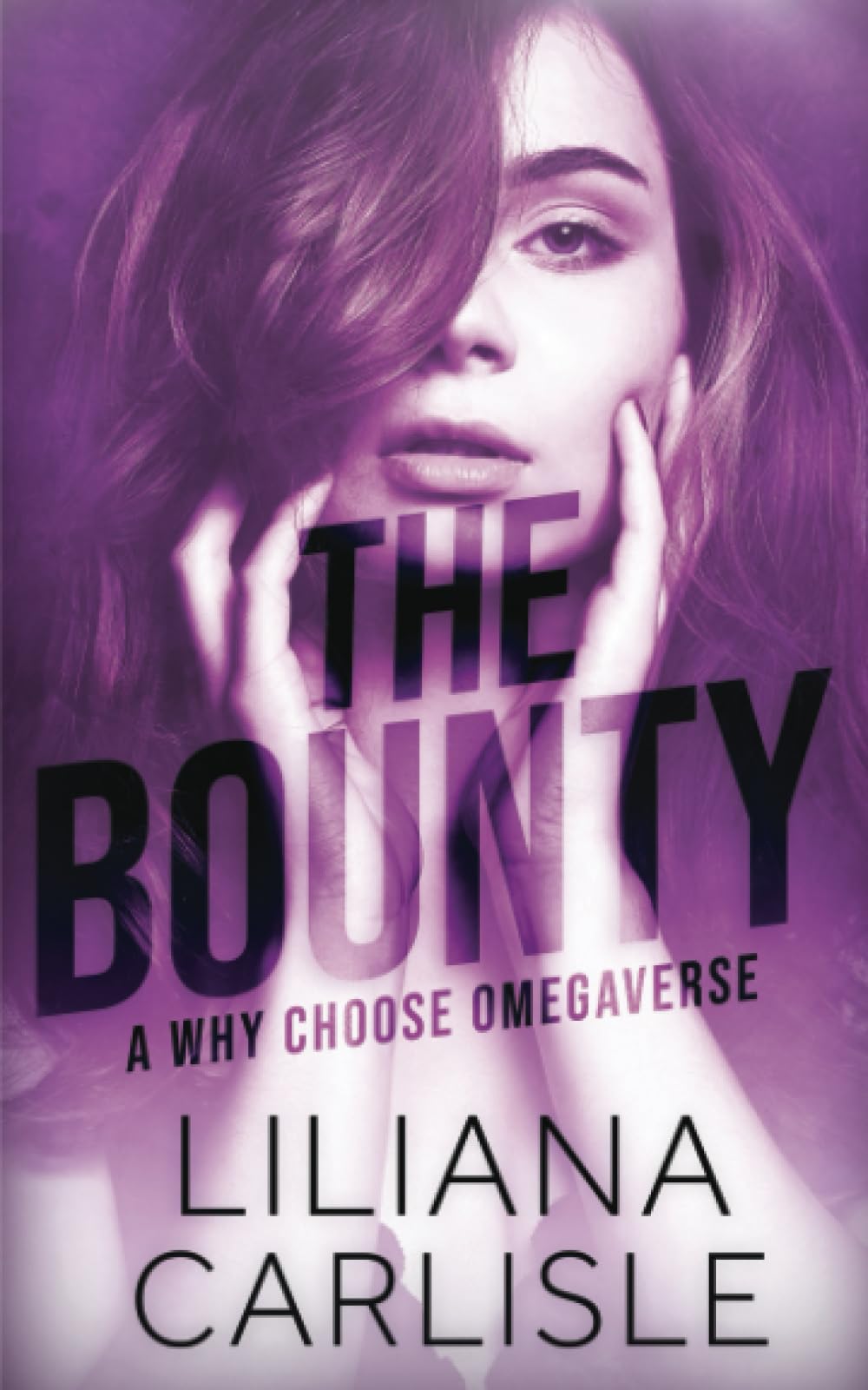 The Bounty: A Dystopian Omegaverse Romance
