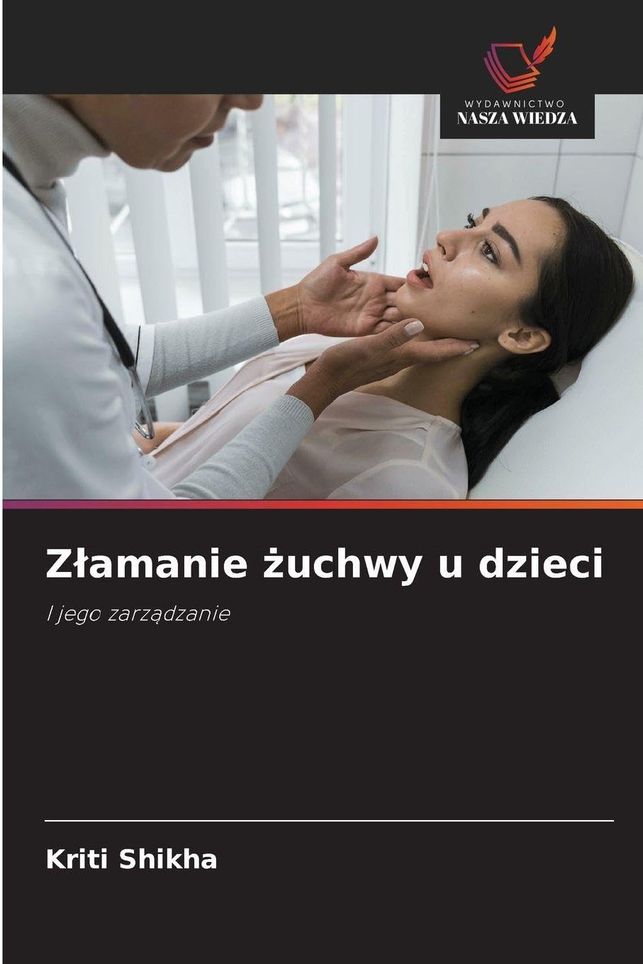 Zlamanie żuchwy u dzieci: I jego zarz¿dzanie