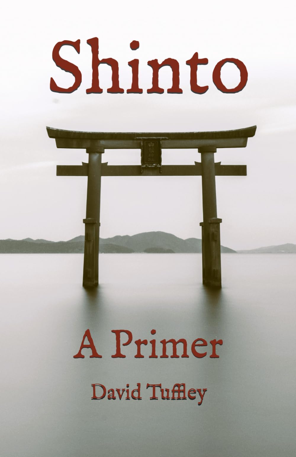 Shinto: A Primer (Comparative Religion: Primer Series)