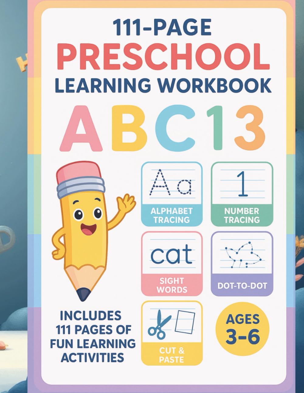 Big Preschool Learning Workbook: Alphabet Tracing, Number Tracing, Sight Words, Dot-to-Dot, and Cut & Paste Activities