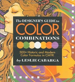 The Designer's Guide to Color Combinations The Designer's Guide to Color Combinations book cover