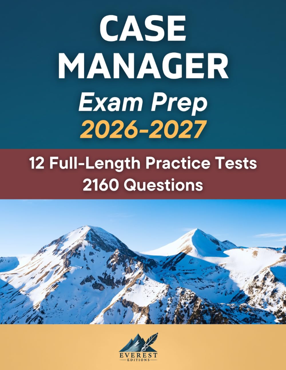Case Manager Exam Prep: Study Guide with 12 Full-Length Practice Tests – 2160 Questions