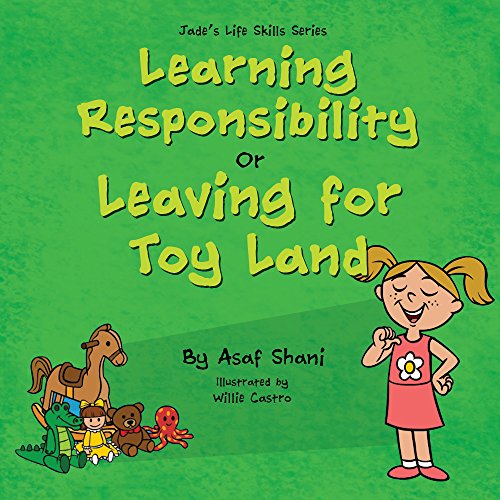 Kids book on feelings: Life Skills Series â€“ Learning Responsibility or Leaving For Toy Land: A kids book on feelings, children's books by age 3 5, i can ... preschool (Children's Life Skills Series 2)