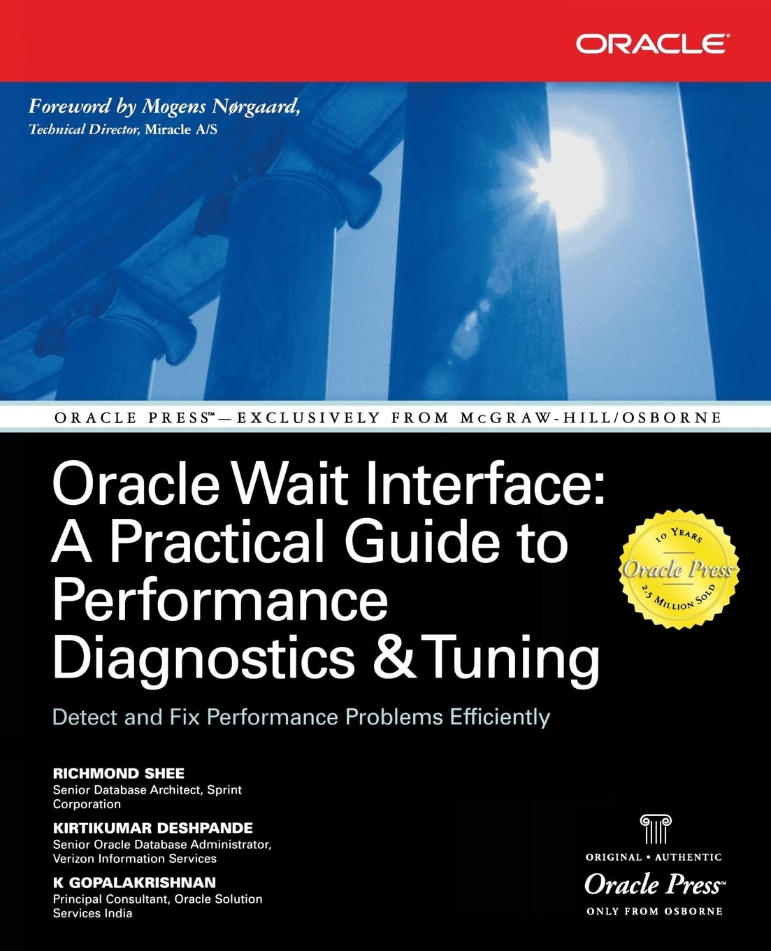 Oracle Wait Interface: A Practical Guide to Performance Diagnostics & Tuning (Osborne ORACLE Press Series) First Edition