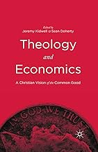 Theology and Economics: A Christian Vision of the Common Good