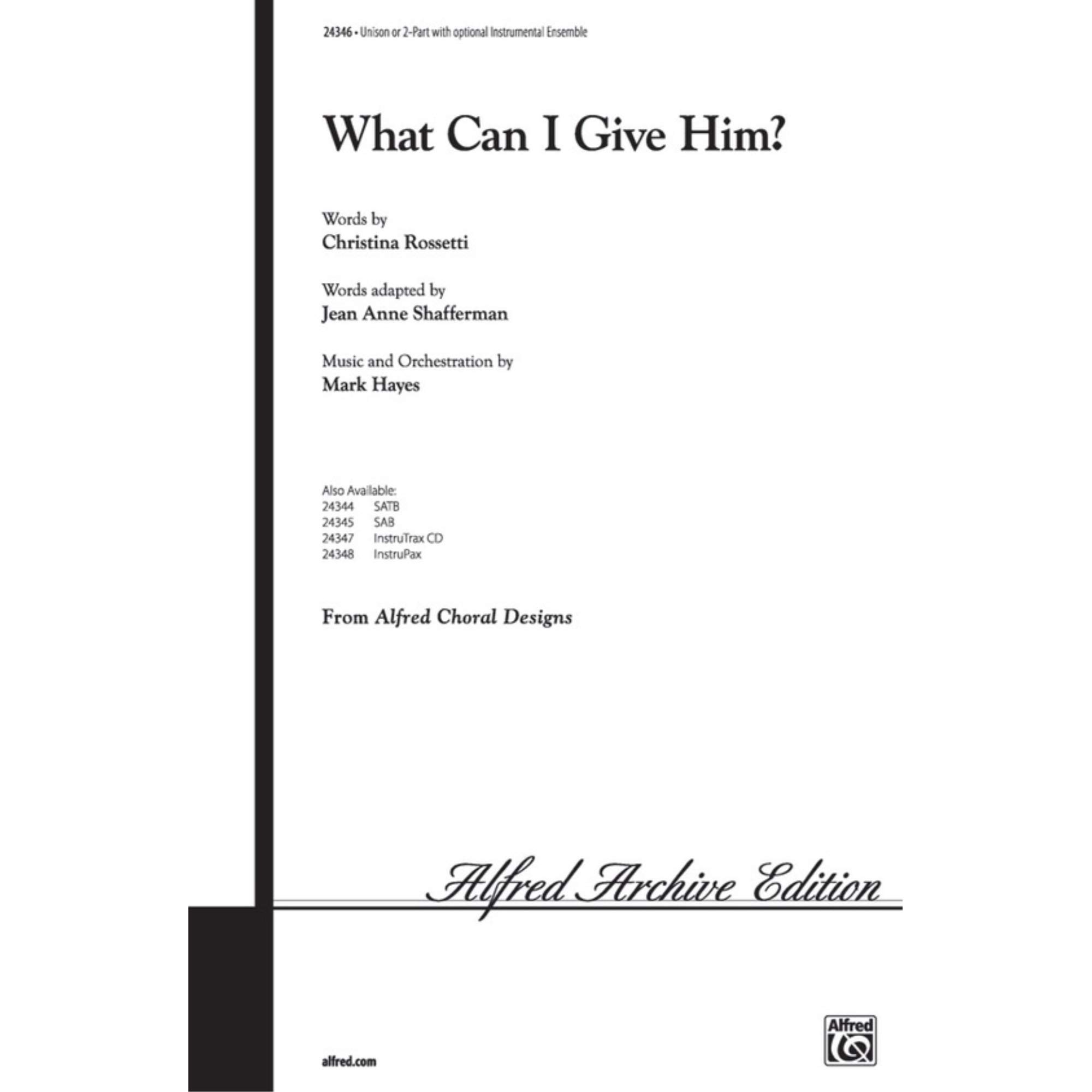 What Can I Give Him? - Choir - Stimme
