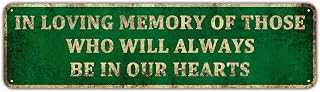 Metal Tin Sign Memorial Quote Loss Loved One Wall Decor 16 X 6 INCH