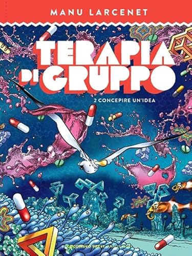 Terapia Di Gruppo. Concepire Un'Idea (Vol. 2)