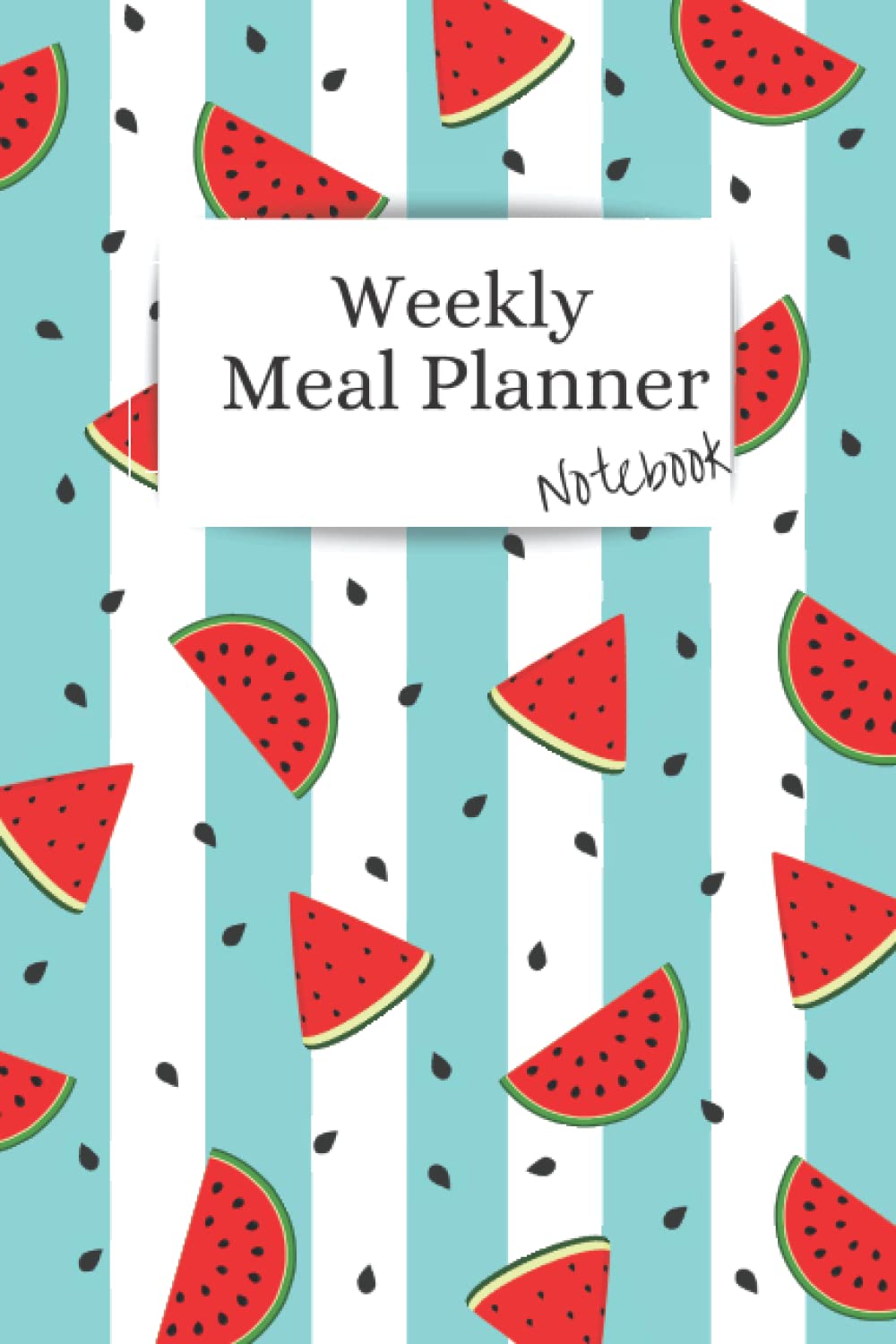 Weekly Meal Planner Notebook: Meal Prep Journal with Weekly Grocery List