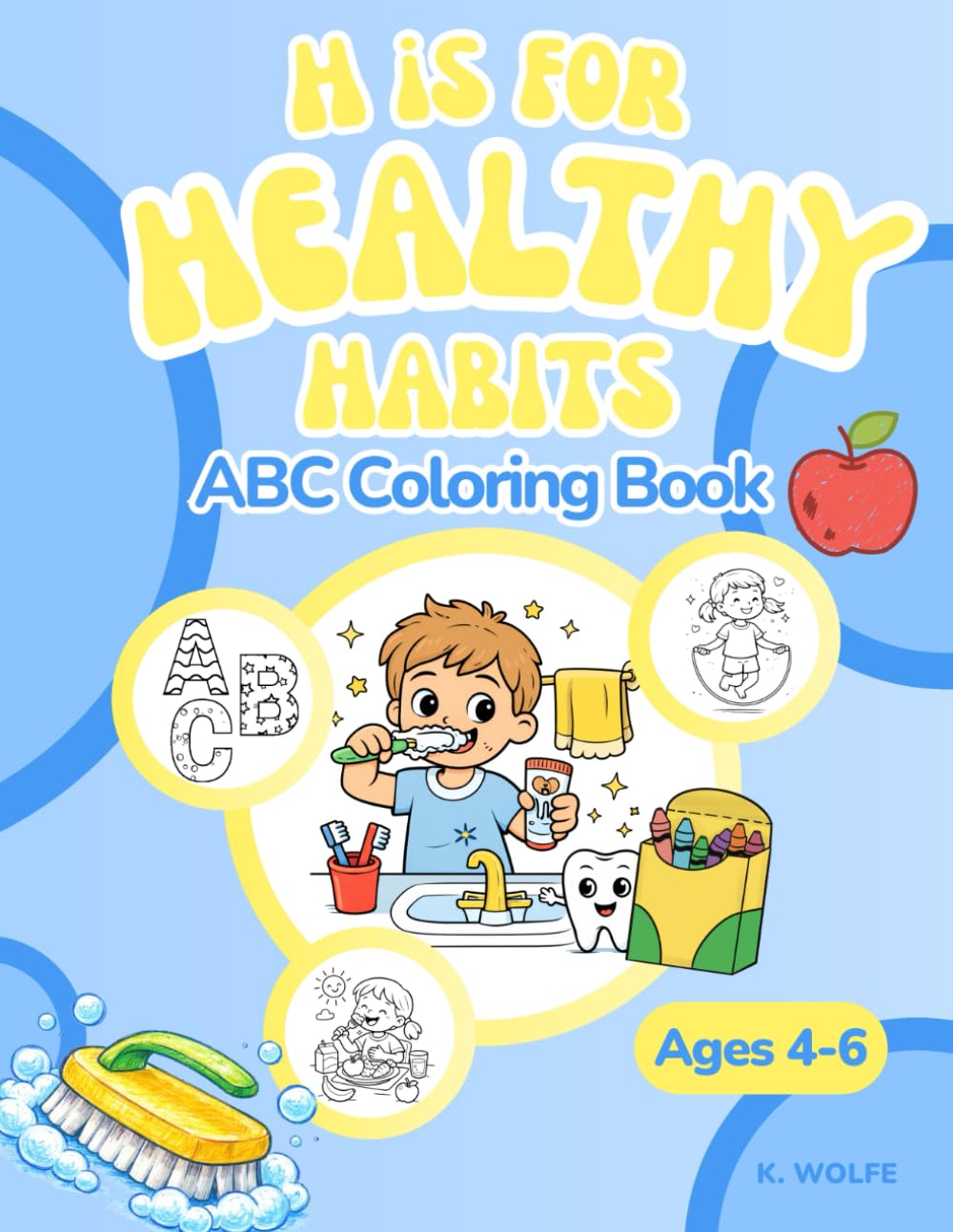 H is for Healthy Habits: ABC Coloring Book (Ages 4-6)