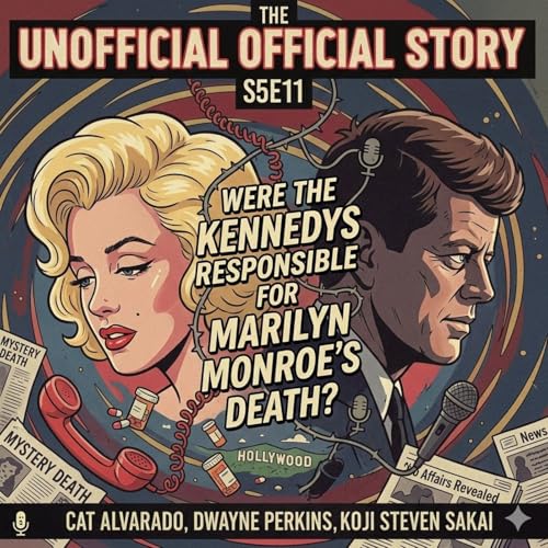 S5E11 Were the Kennedys Responsible for Marilyn Monroe's Death