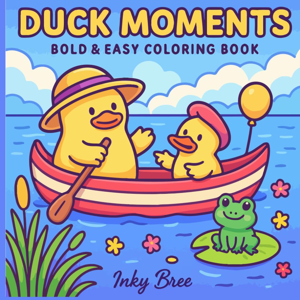 Duck Moments: Bold & Easy Coloring Book