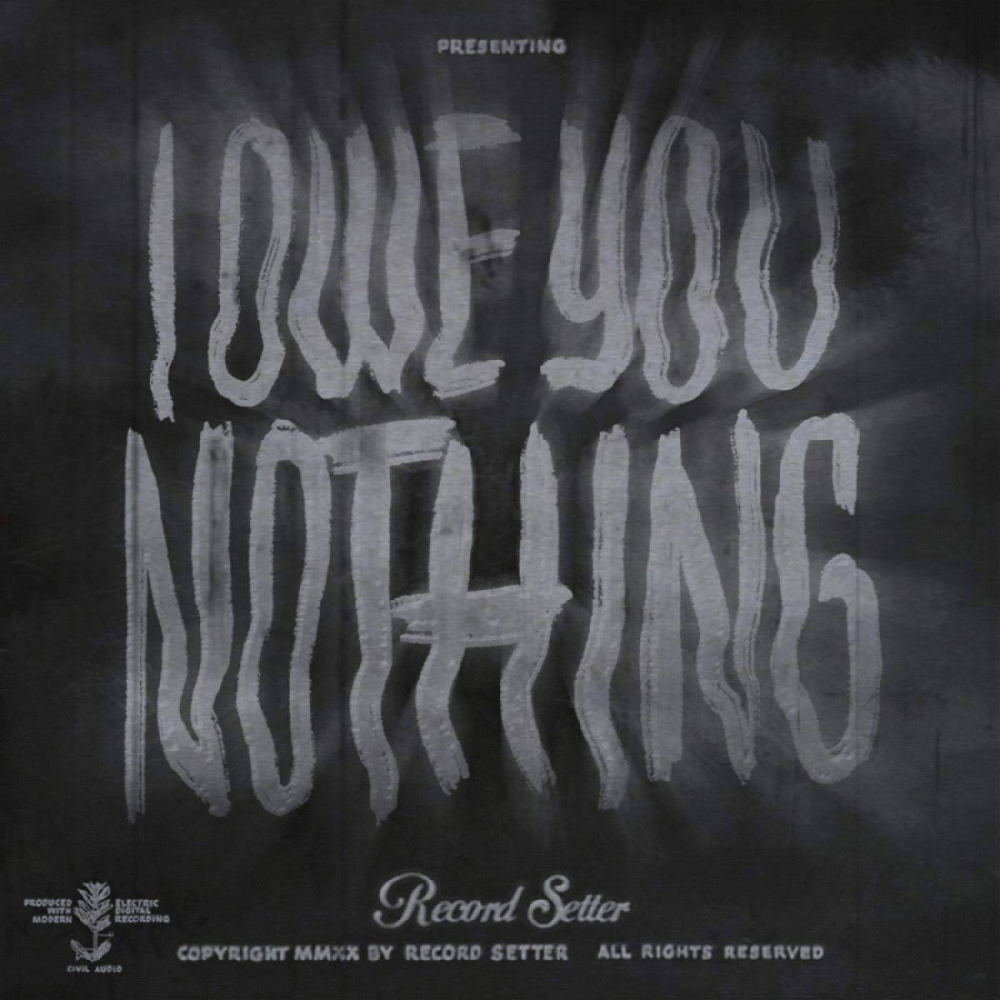 I Owe You Nothing (INDIE EXCLUSIVE CLEAR W/ BLACK SWIRL VINYL) [VINYL]
