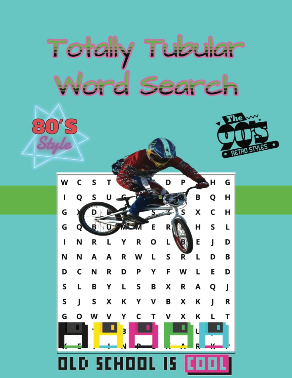 Totally Tubular Word Search: 1980s/1990s Slang Word Search for Adults, Popular Slang Words, Phrases, and Sayings From the 80s and 90s.