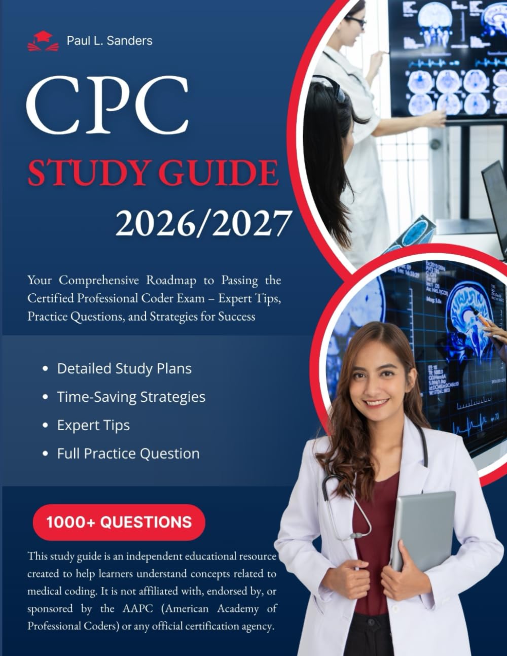 CPC STUDY GUIDE 2026-2027: Your Comprehensive Roadmap to Passing the Certified Professional Coder Exam – Expert Tips, Practice Questions, and Strategies for Success