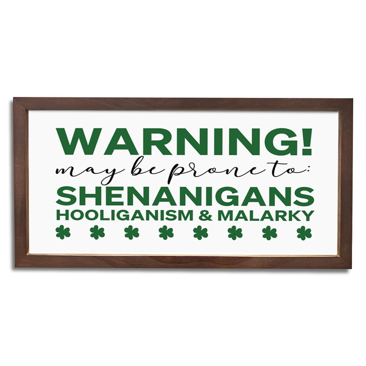 Happy ST Patrick's Day Wooden Decor, Irish Shamrock Decors, Farmhouse Wall Decor, St Patricks Day Decorations for Home Party, May Be Prone to Shenanigans Hooliganism $ Malarkey Sign, 15×7.5×0.3 inches