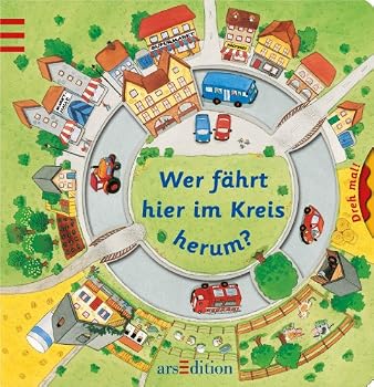 Board book Wer fährt hier im Kreis herum? [German] Book
