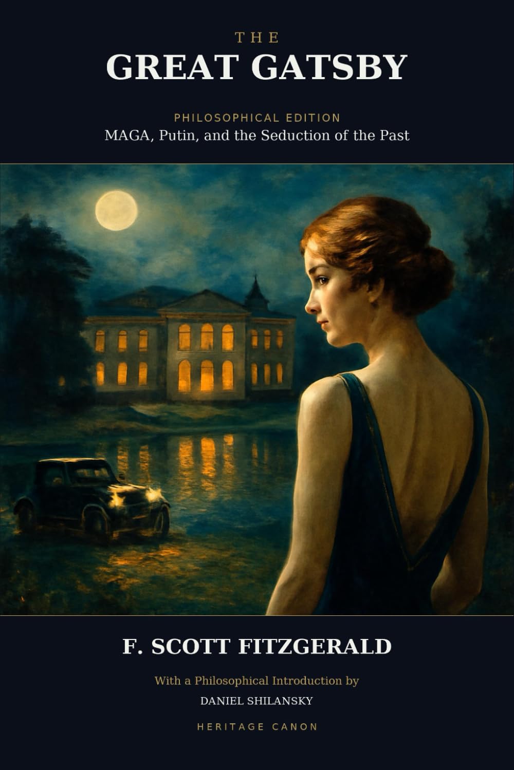 The Great Gatsby: MAGA, Putin, and the Seduction of the Past (Annotated)
