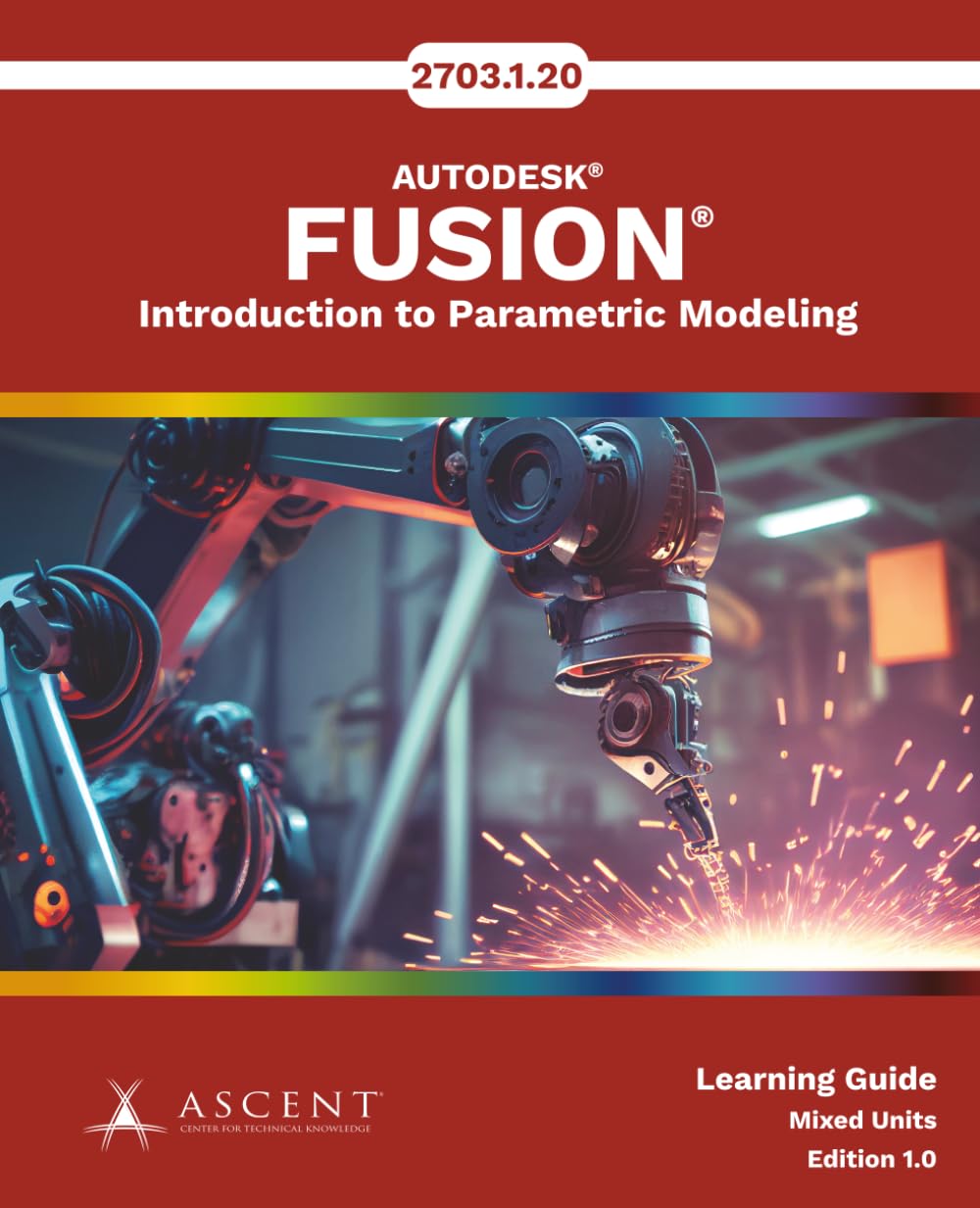 Autodesk Fusion: Introduction to Parametric Modeling (Mixed Units)