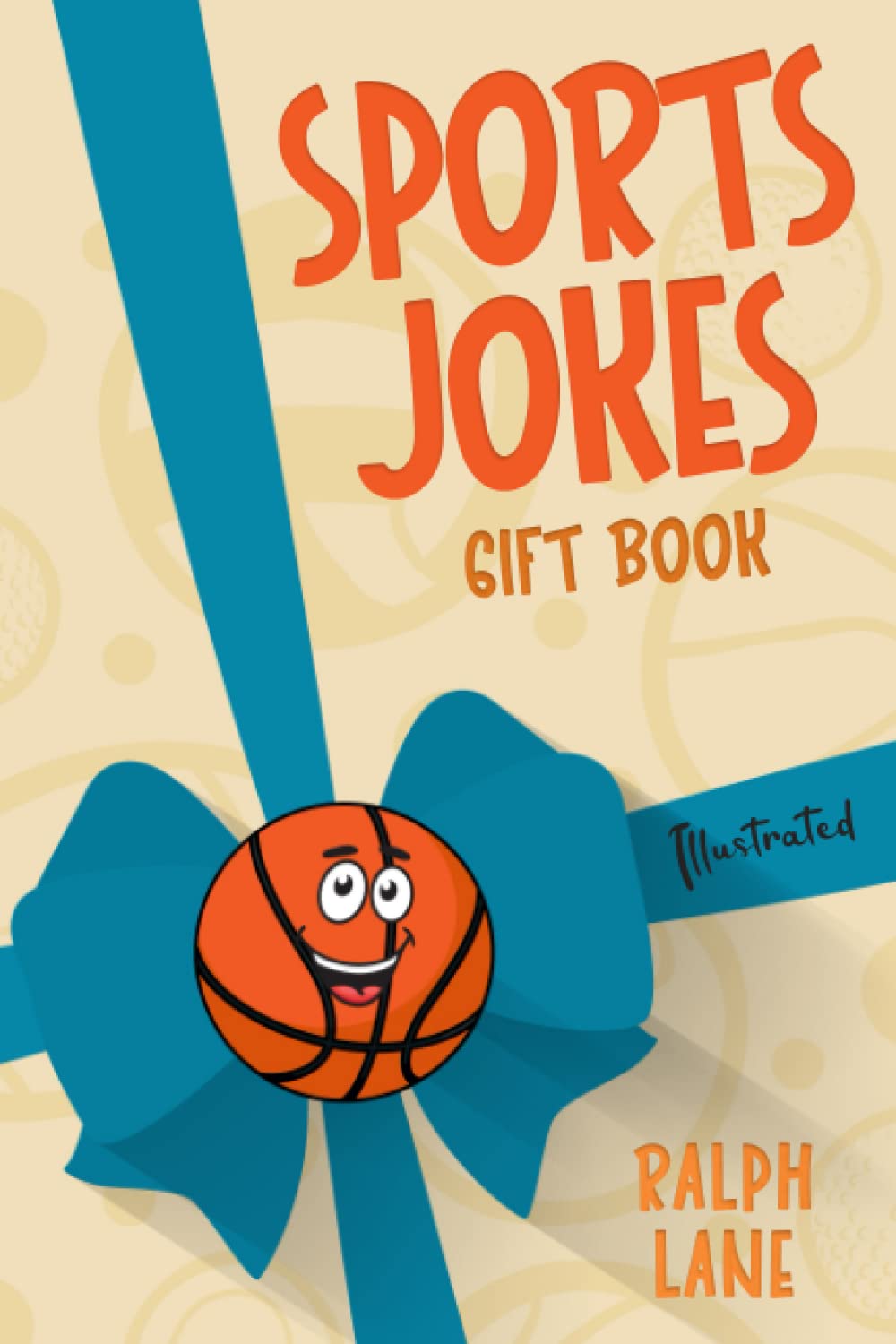 Sports Jokes: Gift Book for Teens, Kids and Adults (Gift Books by Ralph Lane)