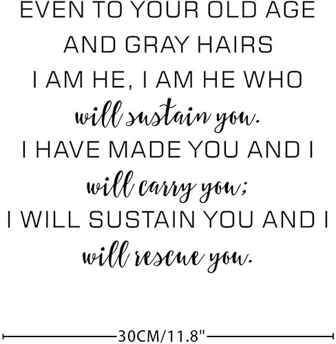 Miniatura 4 de Calcomanías de vinilo con cita de pared Even to Your Old Age and Gray Hairs I Am He, I Am He Who Will Sustain You Calcomanías de pared