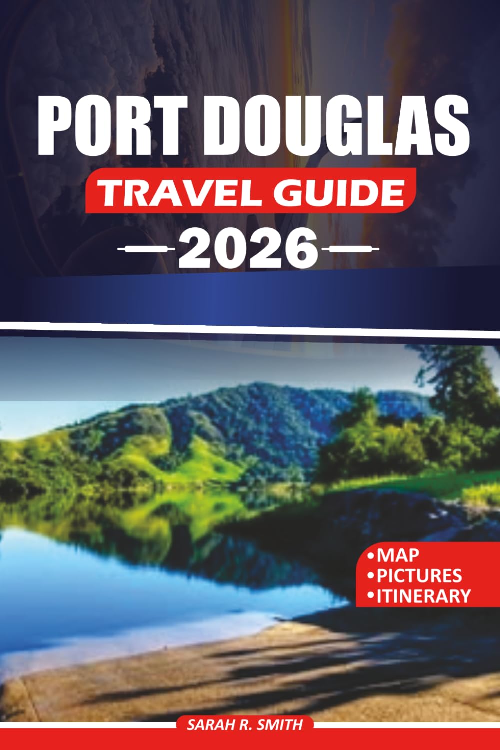 PORT DOUGLAS TRAVEL GUIDE 2026: Explore the Great Barrier Reef and Daintree Rainforest with Scenic Itineraries, Local Dining, Beaches, Wildlife Experiences, and Essential Trip Planning Tips.
