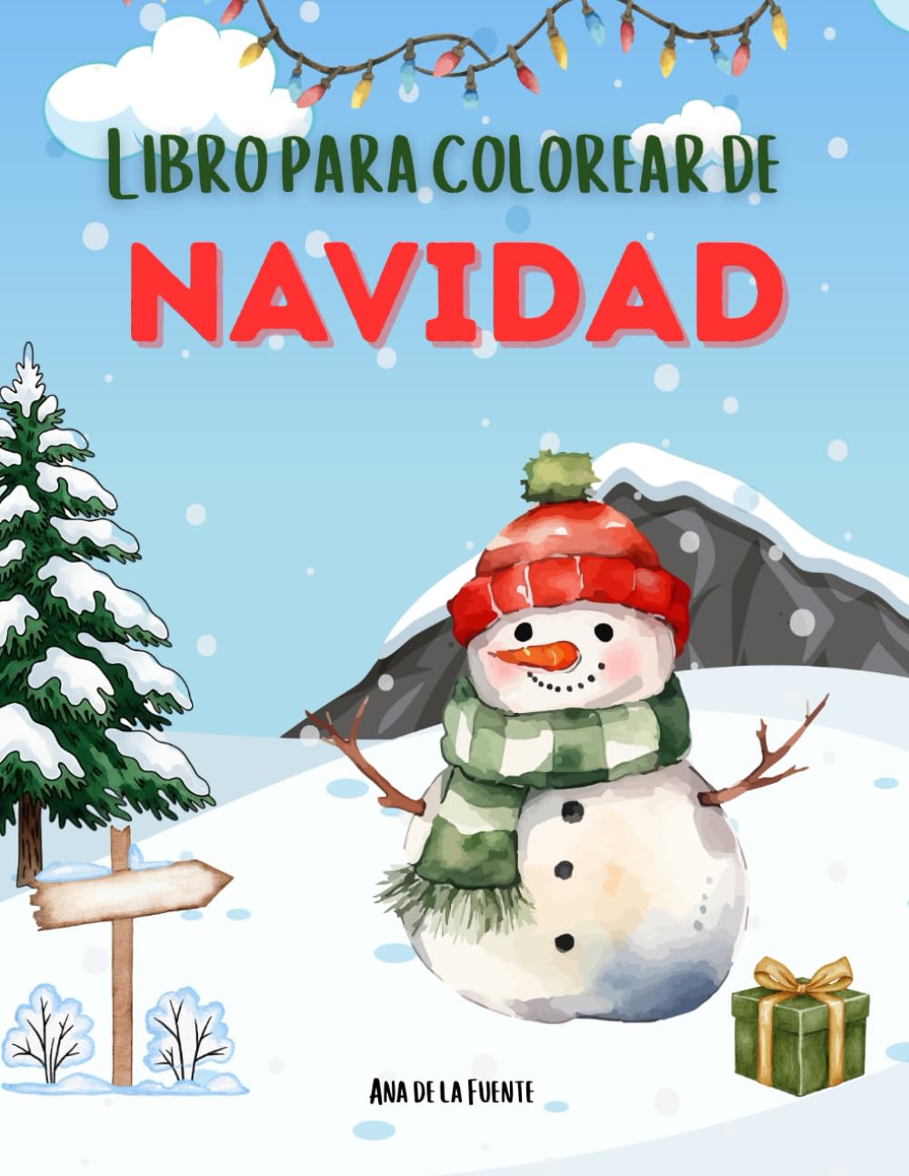 LIBRO PARA COLOREAR DE NAVIDAD: LIBRO PARA COLOREAR DE NAVIDAD +3 AÑOS (ACTIVIDADES NAVIDEÑAS EN ESPAÑOL)