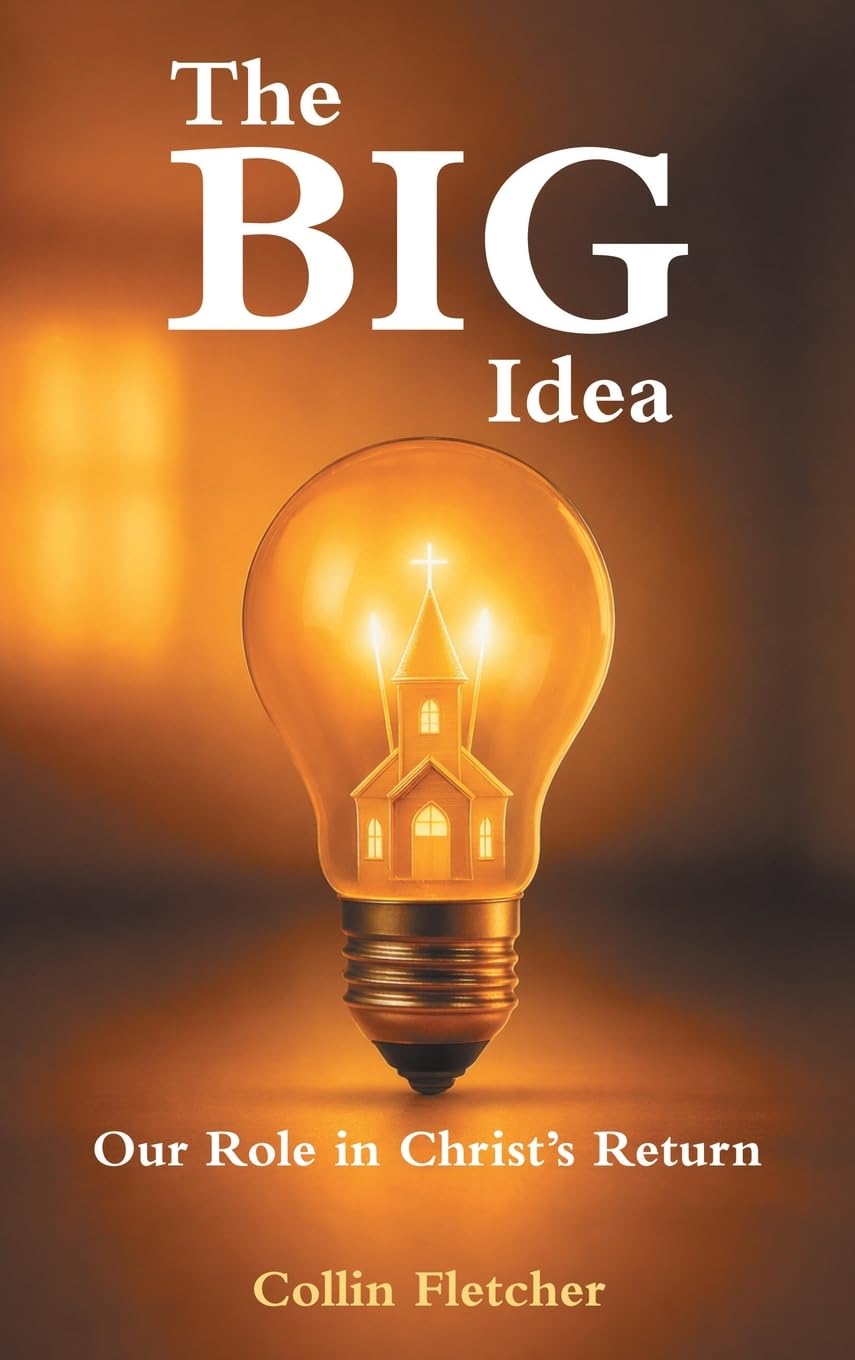 The Big Idea: Our Role in Christ’s Return