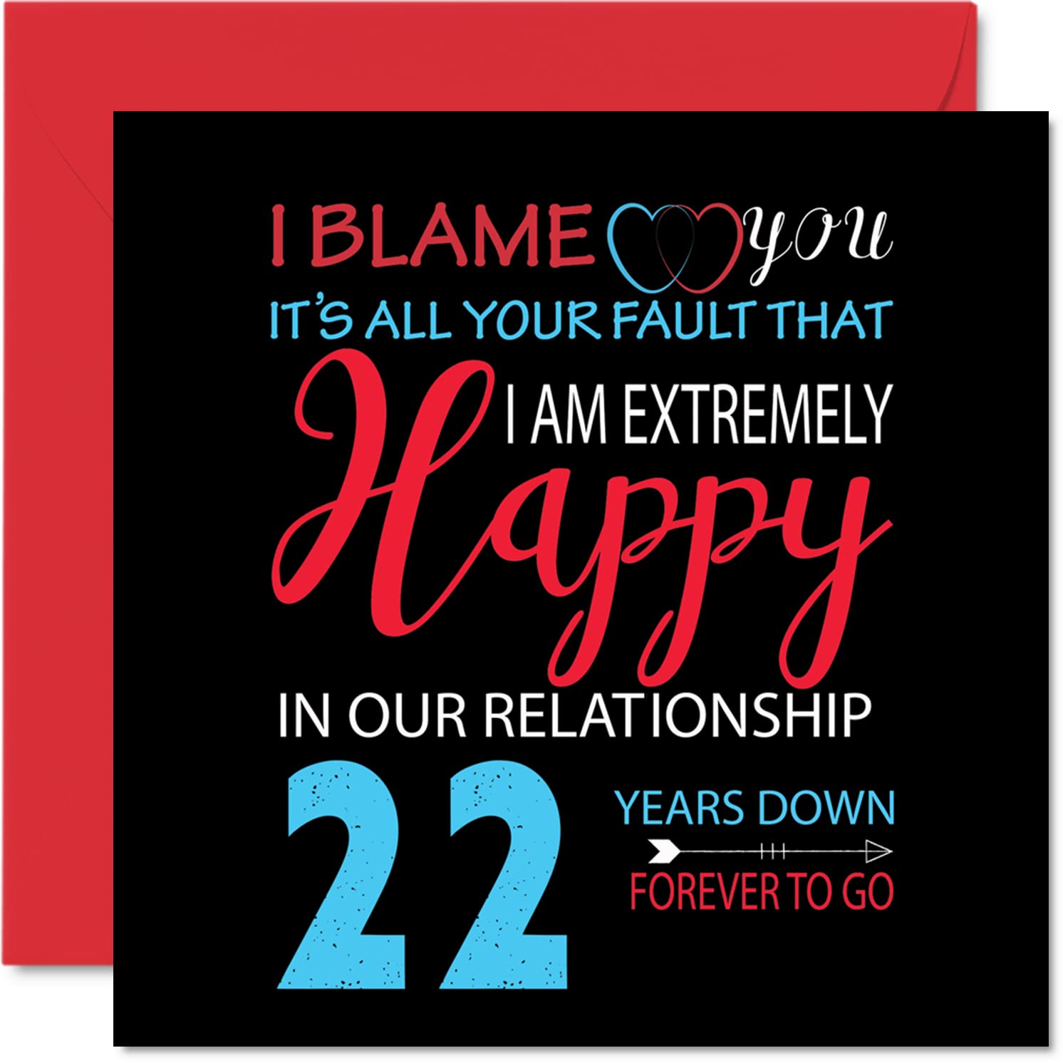 Funny 22nd Anniversary Card for Husband Wife - Your Fault I'm Extremely Happy - Happy 22nd Wedding Anniversary Card for Partner, 145mm Greeting Cards Anniversaries