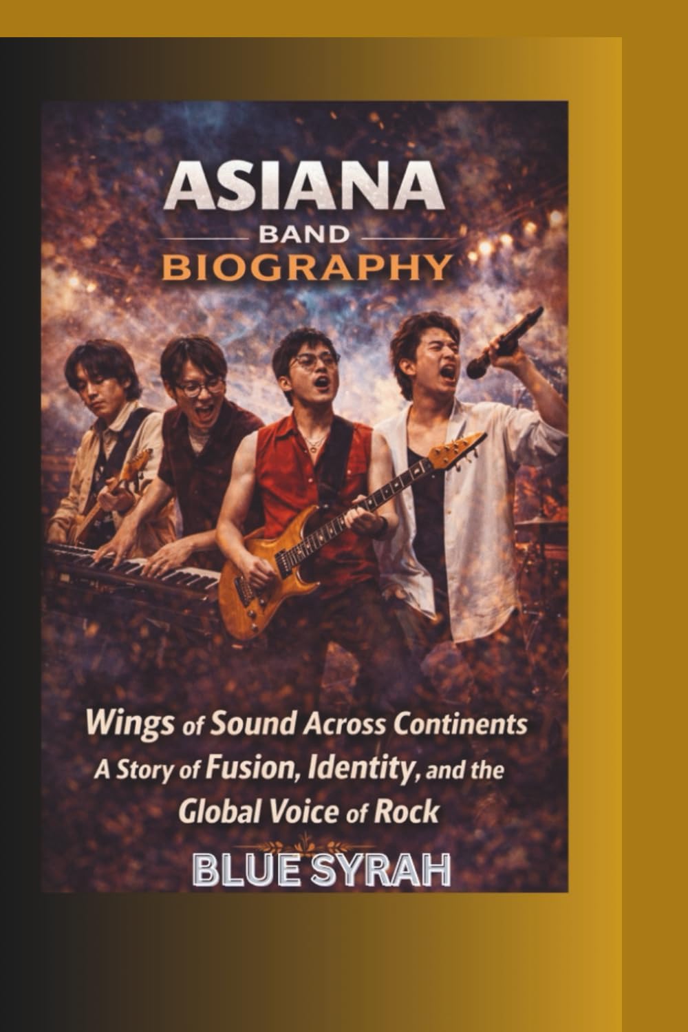 ASIANA BAND BIOGRAPHY: Wings of Sound Across Continents A Story of Fusion, Identity, and the Global Voice of Rock