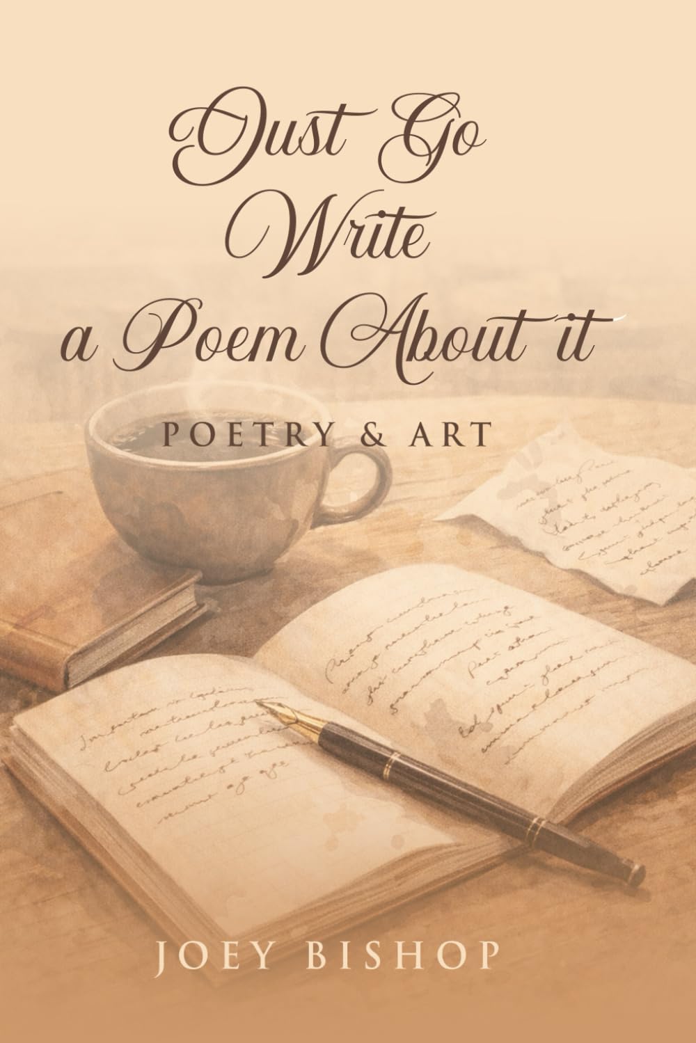 Just Go Write a Poem About It