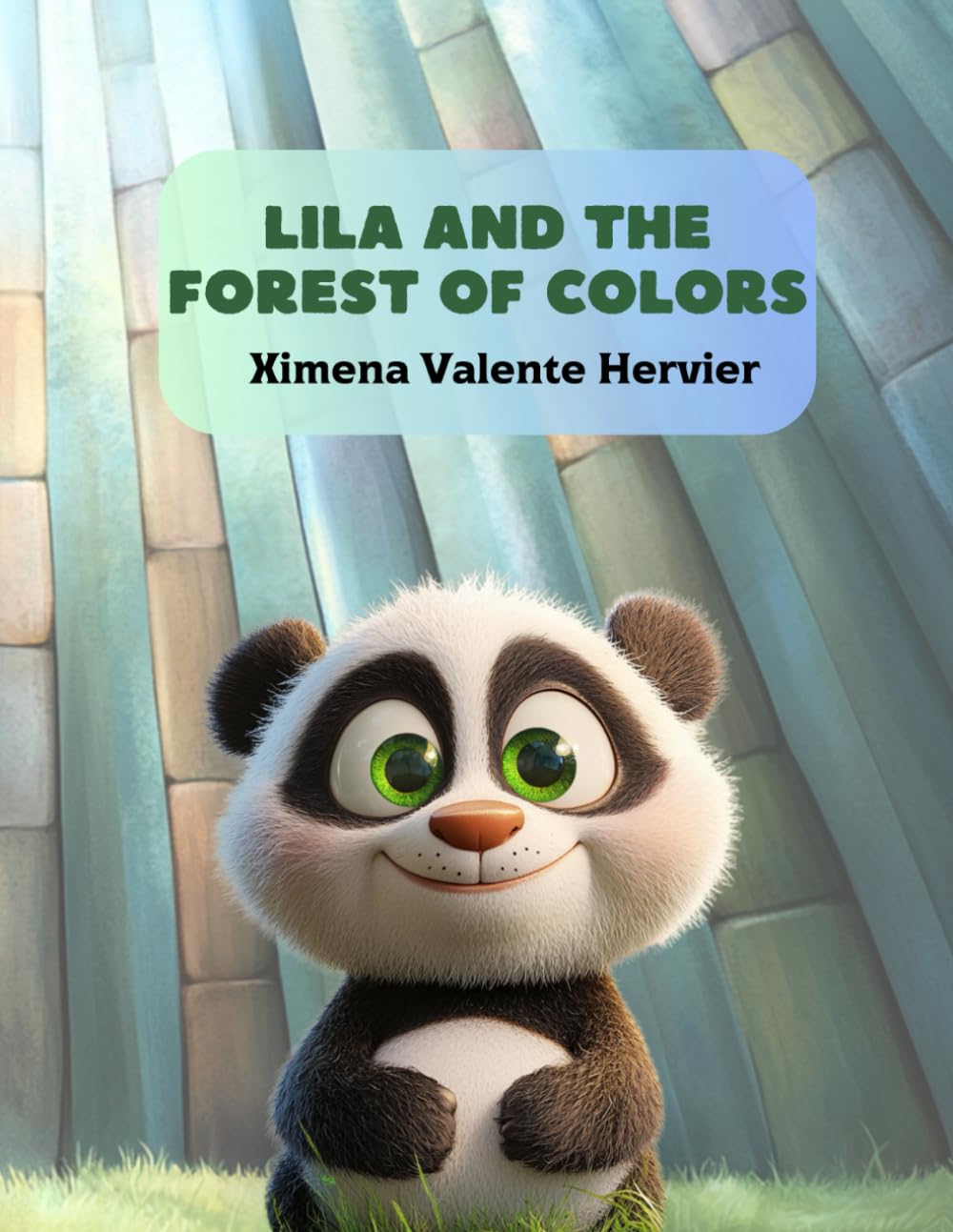 Lila and the Forest of Colors: 1 (Lila, the Panda.)