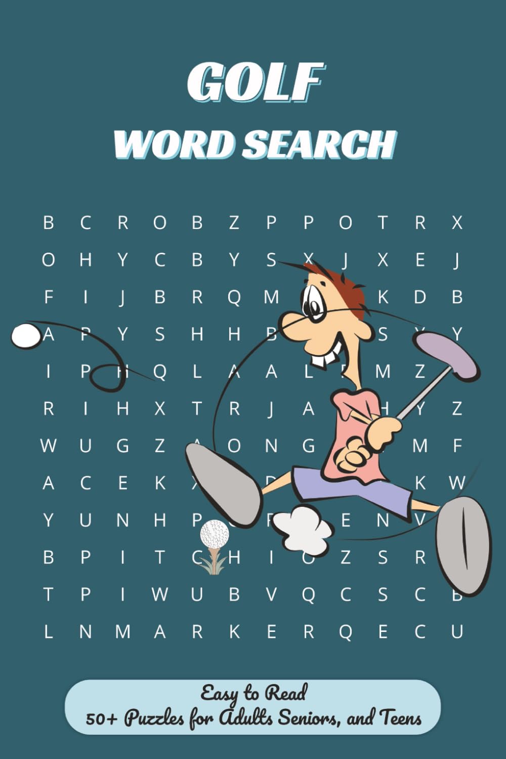 Golf Word Search: Word Searches with Easy to Read about Golf Courses, Equipment, Fairways and More |6x9 inches, 110 pages| 50 + Puzzles …Gift for Vacations, Holidays and Free Times