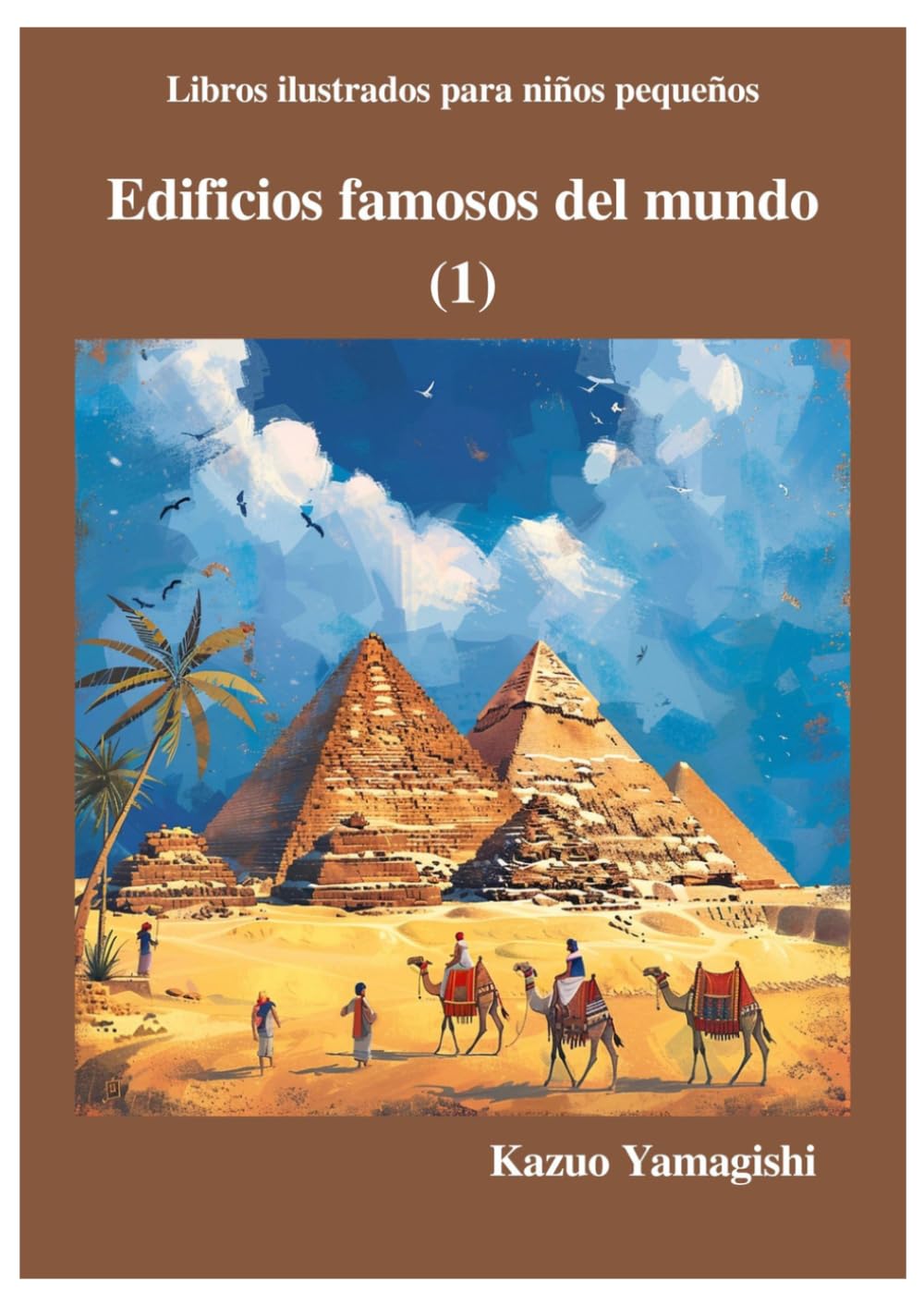 Edificios famosos del mundo (1): Libros ilustrados para niños pequeños