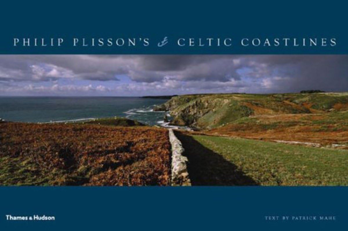Philip Plisson's Celtic Coastlines Hardcover – 29 Oct. 2007