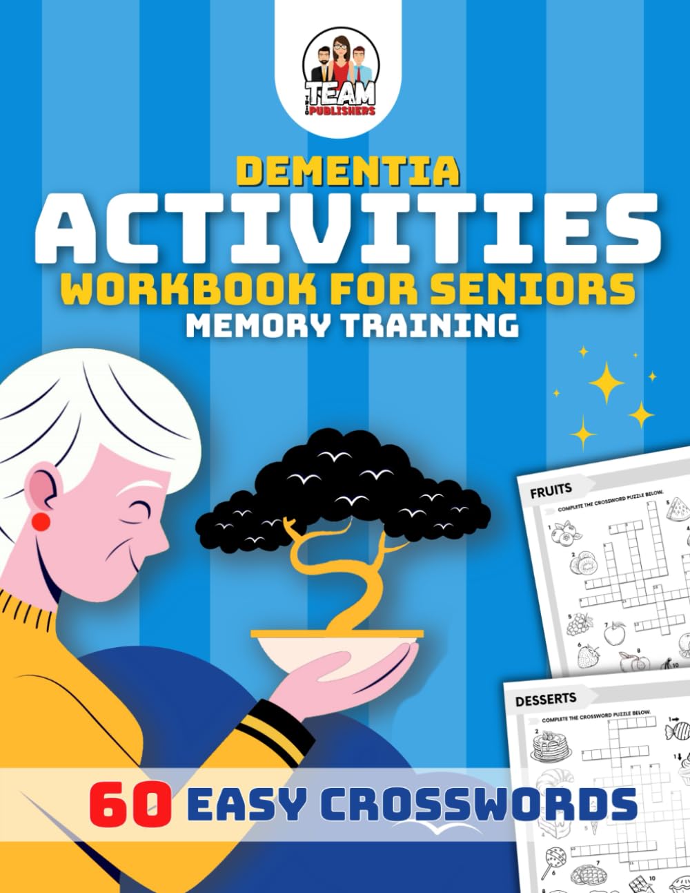 Dementia Activities for Seniors: 60 Anti-Stress Easy Crosswords, Cognitive Memory Games, Exercises Book for Alzheimer's and Dementia Patients, Large ... (Activity Book For Senior With Dementia)