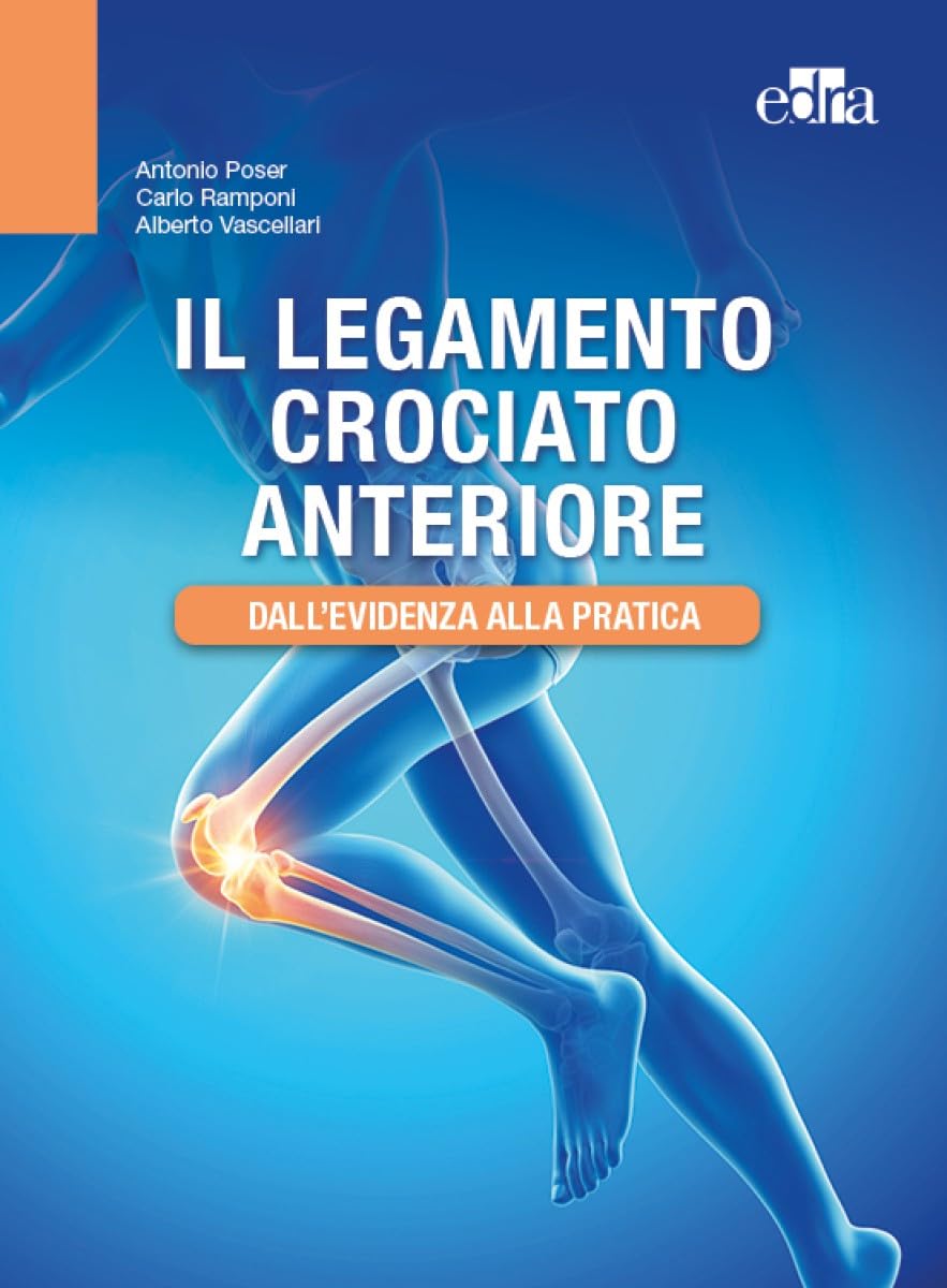Il Legamento Crociato Anteriore. Dall'evidenza Alla Pratica - 4