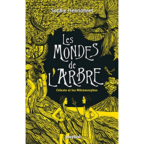 Télécharger Les mondes de l'arbre - Céleste et les métamorphes - Tome 3 Livre eBook France