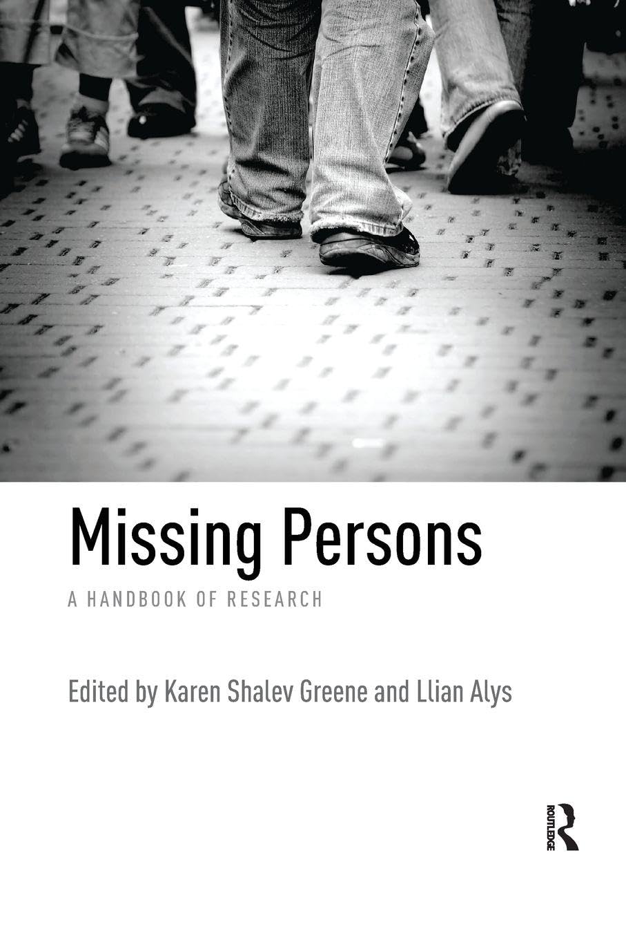 Missing Persons: A handbook of research