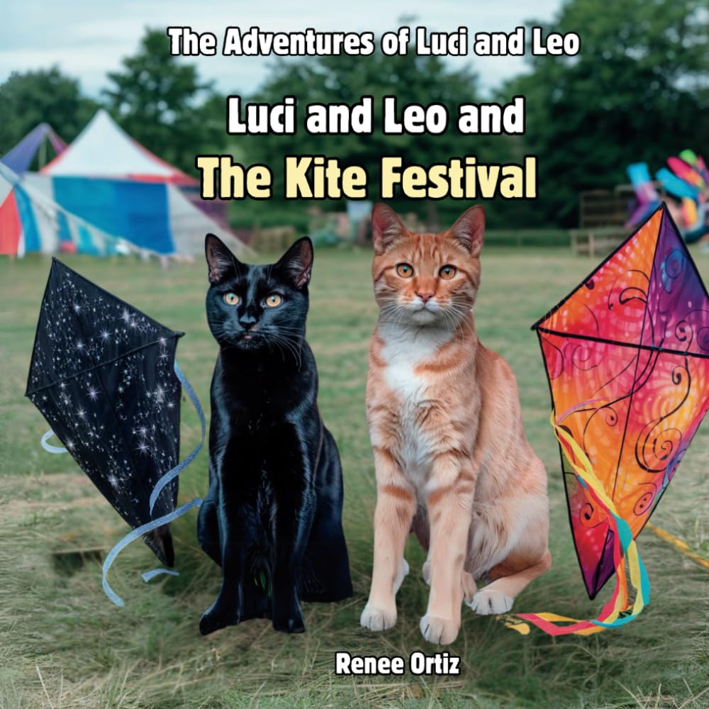 Luci and Leo and The Kite Festival: March Adventures (The Adventures of Luci and Leo)