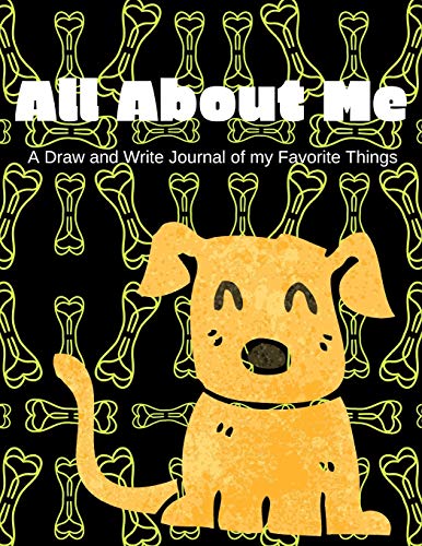 All About Me: A Draw and Write Journal of my Favorite Things (Volume 10) Handwriting, Creativity, Fine Motor and Occupational Practice for Preschoolers. Story Paper for Children