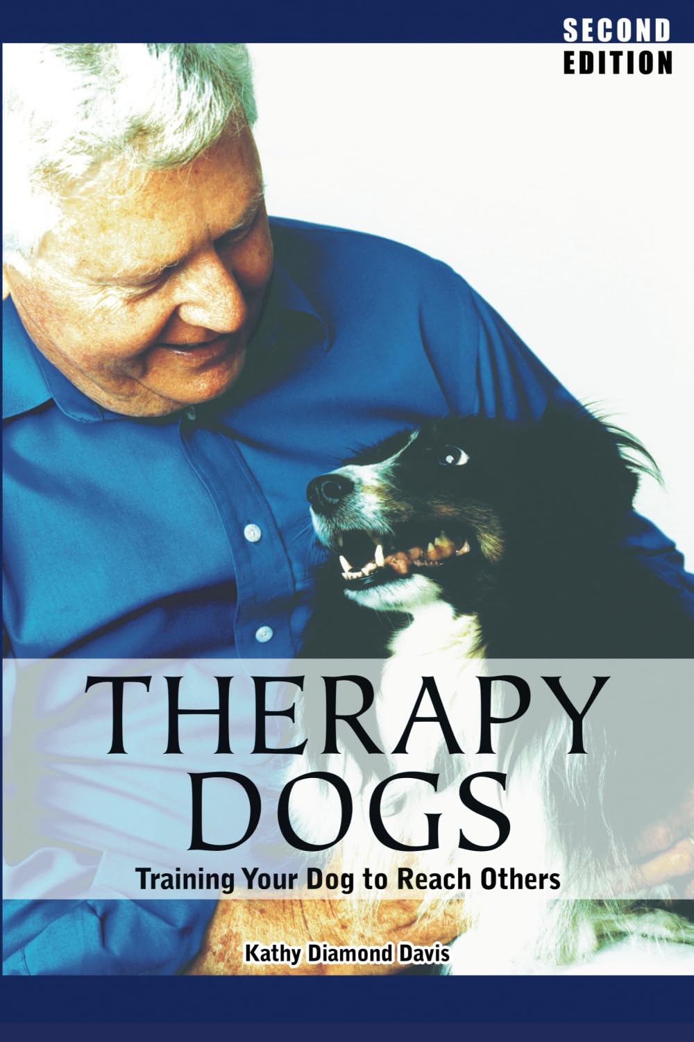 Therapy Dogs: Training Your Dog to Reach Others Therapy Dogs: Training Your Dog to Reach Others