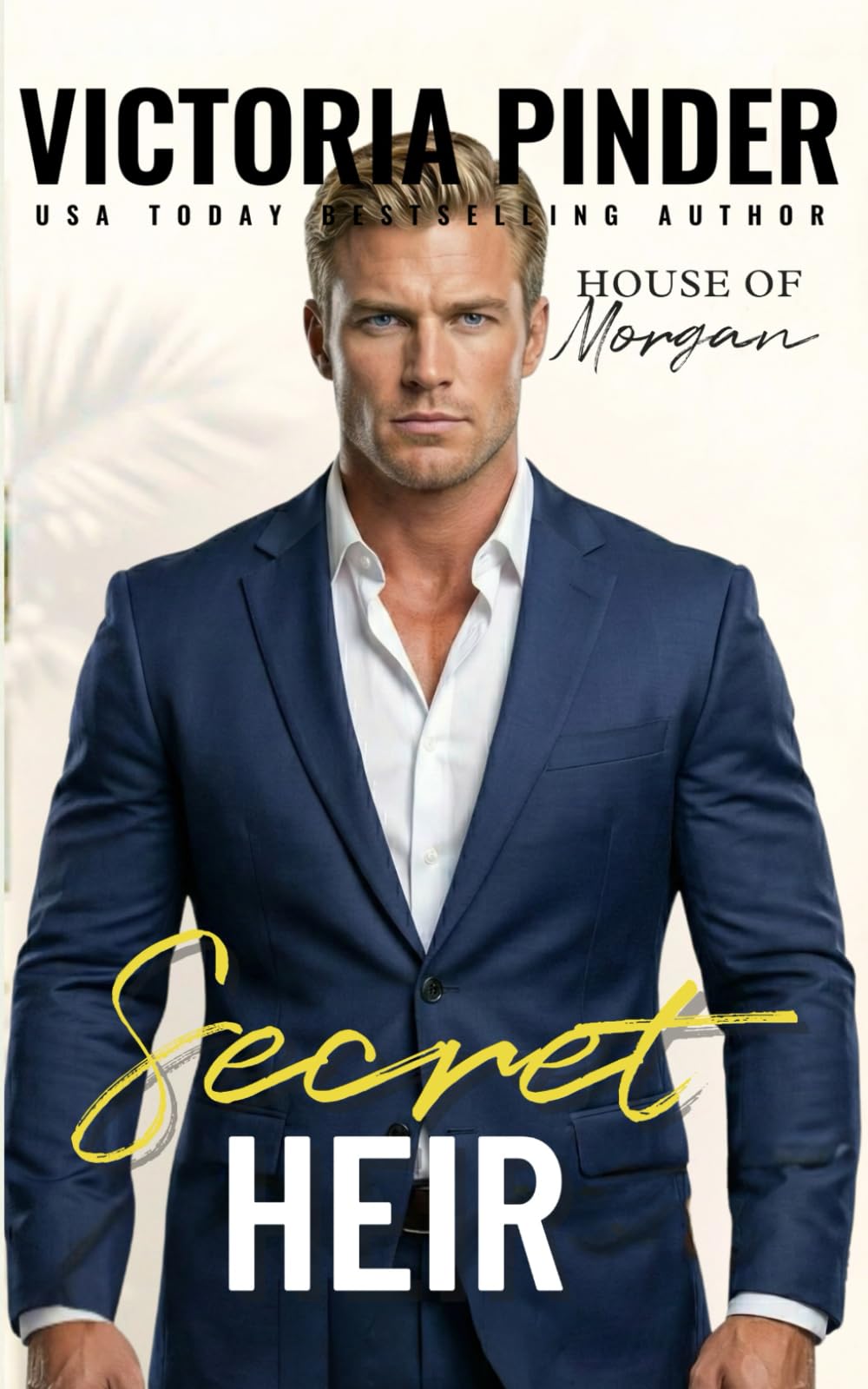 Secret Heir: 6 (The House of Morgan)