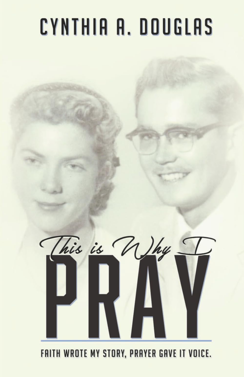 This Is Why I Pray